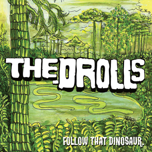 The Drolls - Follow That Dinosaur b/w Alternate Timeline 7"