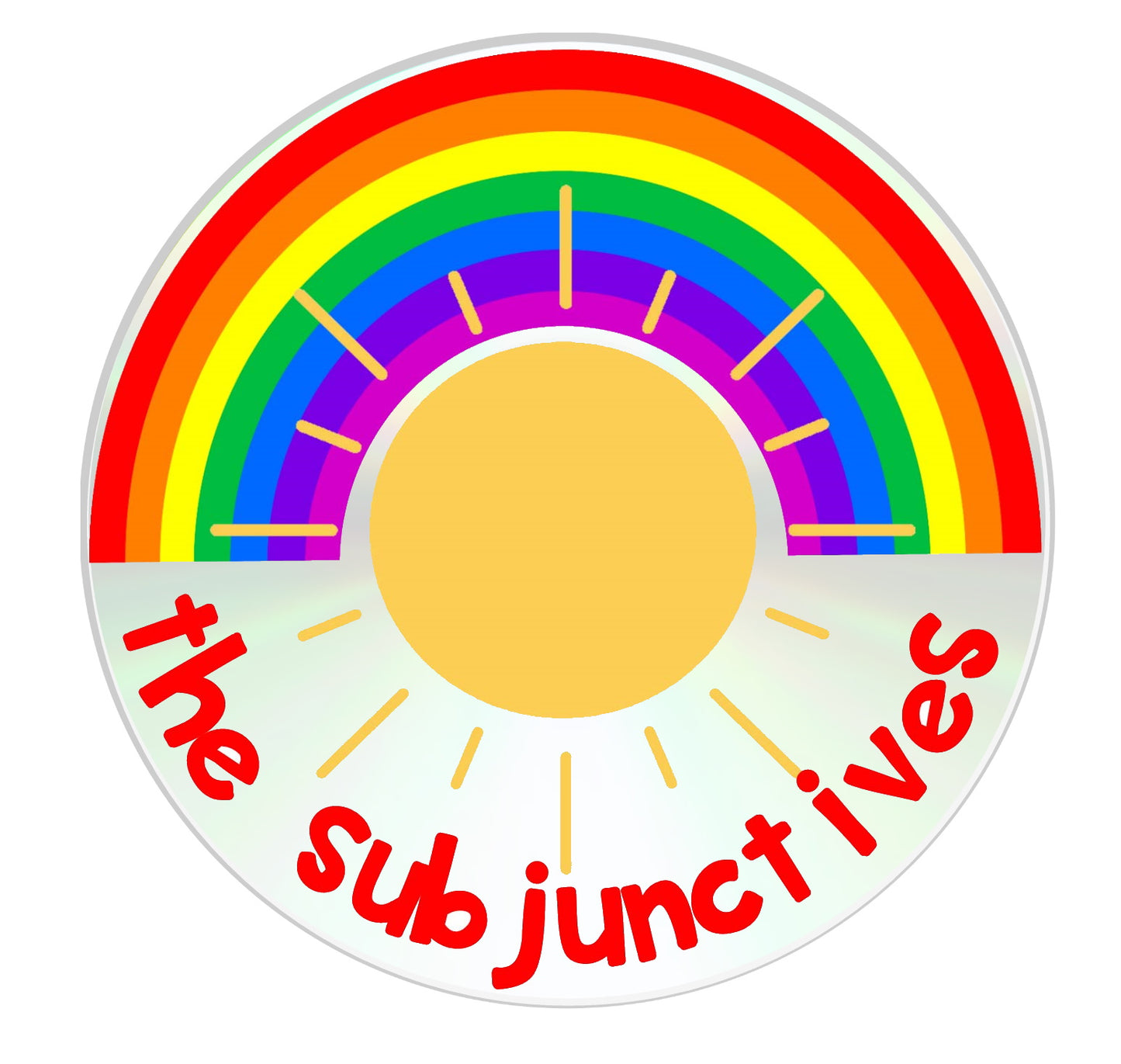 Sunshine and Rainbows - The Subjunctives LP/CD