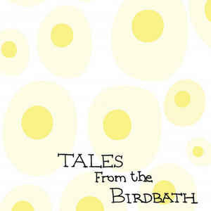 The Eggs CD/7inch - Tales From the Birdbath
