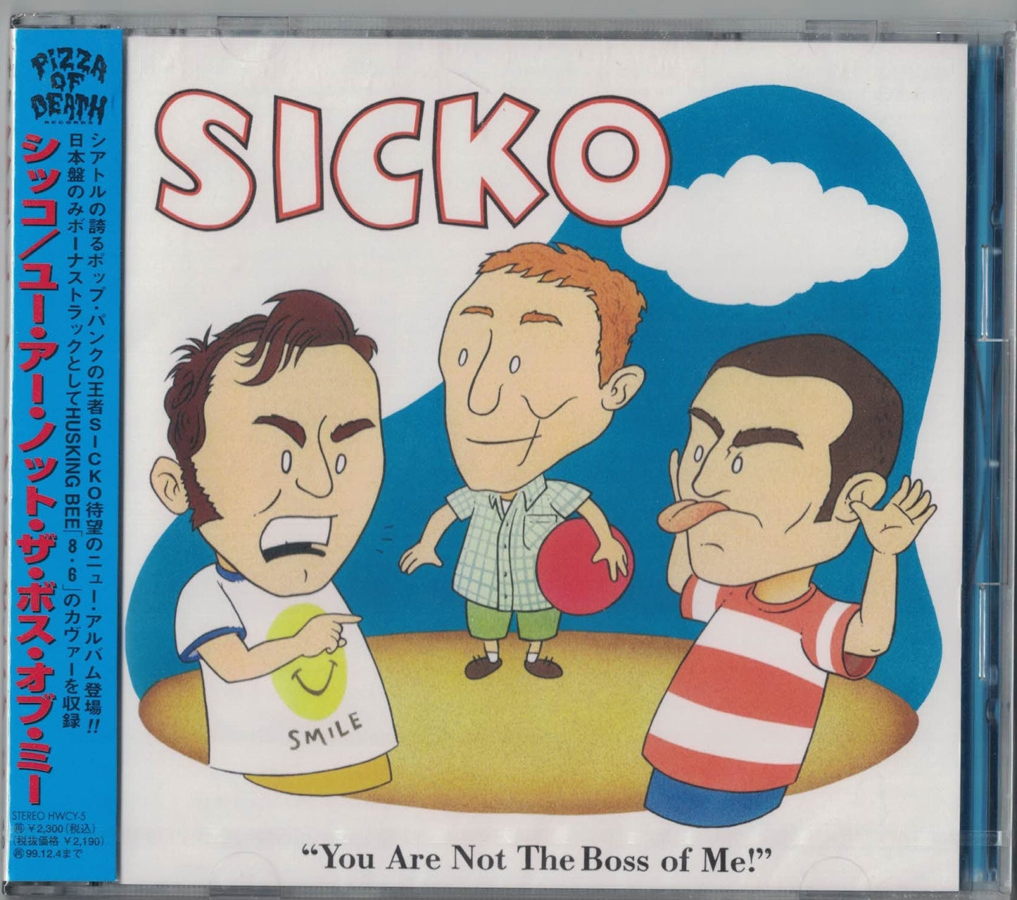 You Are Not the Boss of Me CD - Sicko