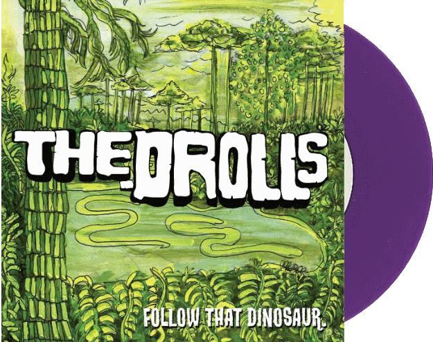 The Drolls - Follow That Dinosaur b/w Alternate Timeline 7"